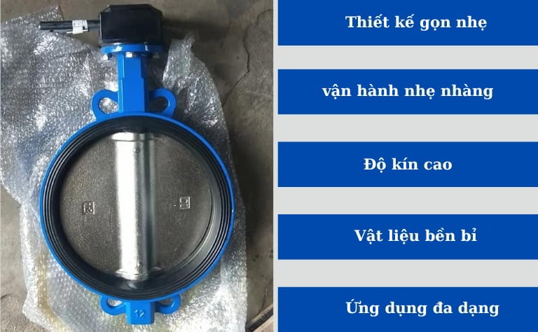 Van bướm DN300 | Malaysia, China, Hàn Quốc | Gang, inox, nhựa 22 Đặc điểm nổi bật van bướm DN300